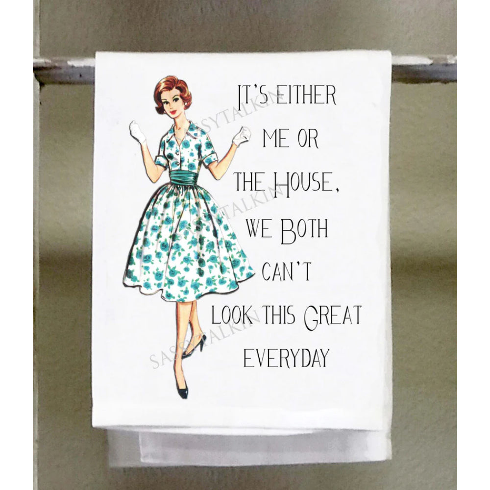 Sassy Girl Decorative Piece - It Can't Be That Both I and the House Look This Fabulous Every Day