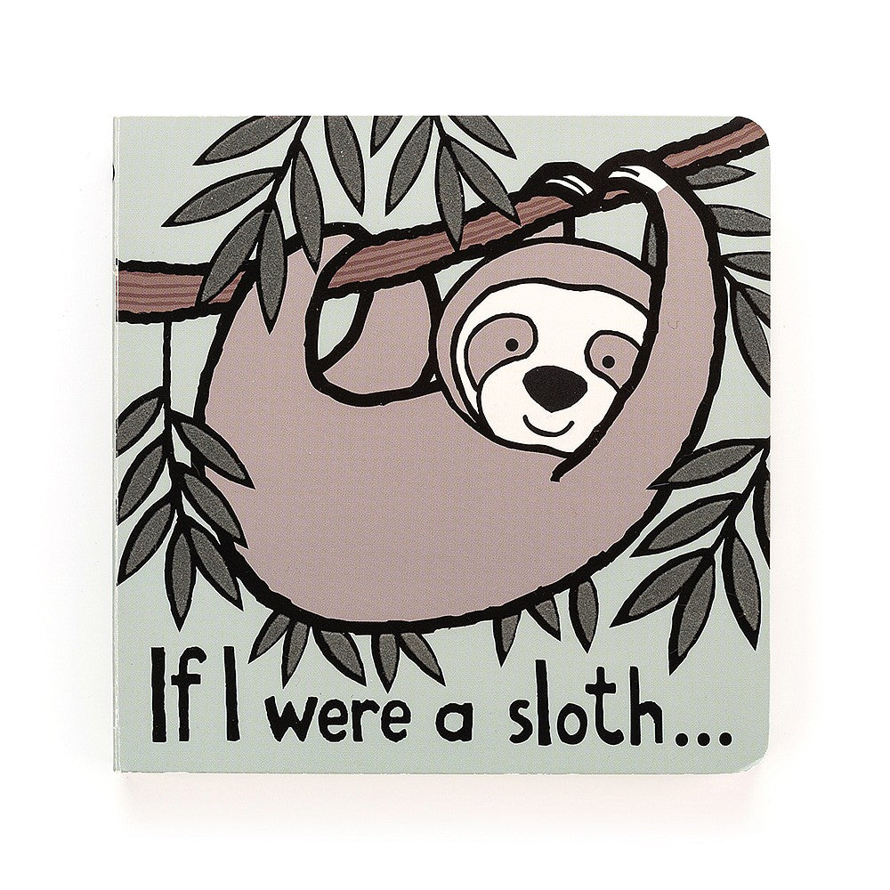 Jellycat Children's Board Book - If I Were A Sloth